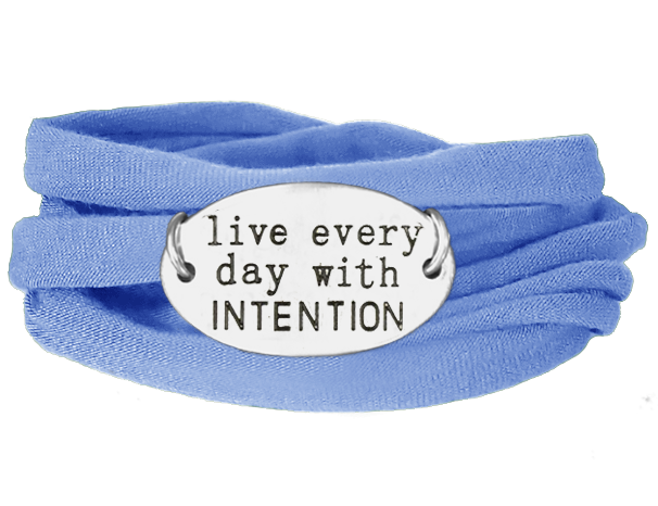Live Every Day With Intention